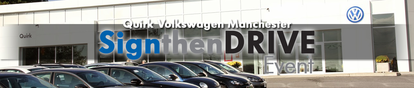 Quirk Volkswagen Sign then Drive Event